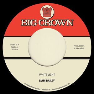 Liam Bailey - White Light B/w Cold & Clear  7-INCH SINGLE
